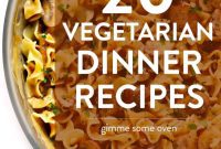 20 Vegetarian Dinners: Crowd-Pleasing Recipes for Every Night