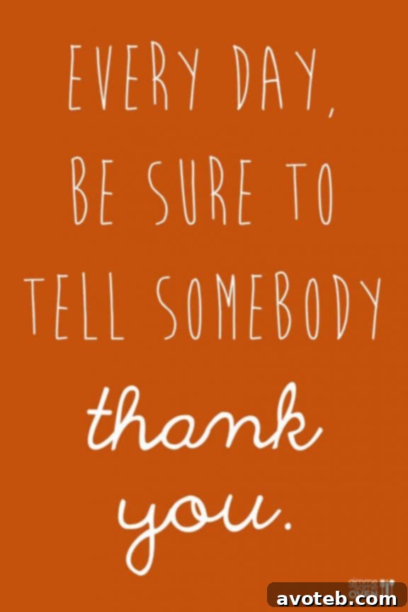 Every Day Be Sure To Tell Somebody Thank You: A message encouraging daily gratitude, ideal for sharing on Pinterest from Gimme Some Oven.