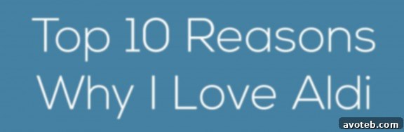 ALDI 101: My Secret to Smart Grocery Shopping 6 Top 10 Reasons I Love Shopping at ALDI: Value, Quality & Experience